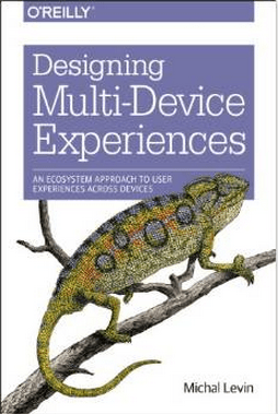 Designing Multi-Device Experiences book