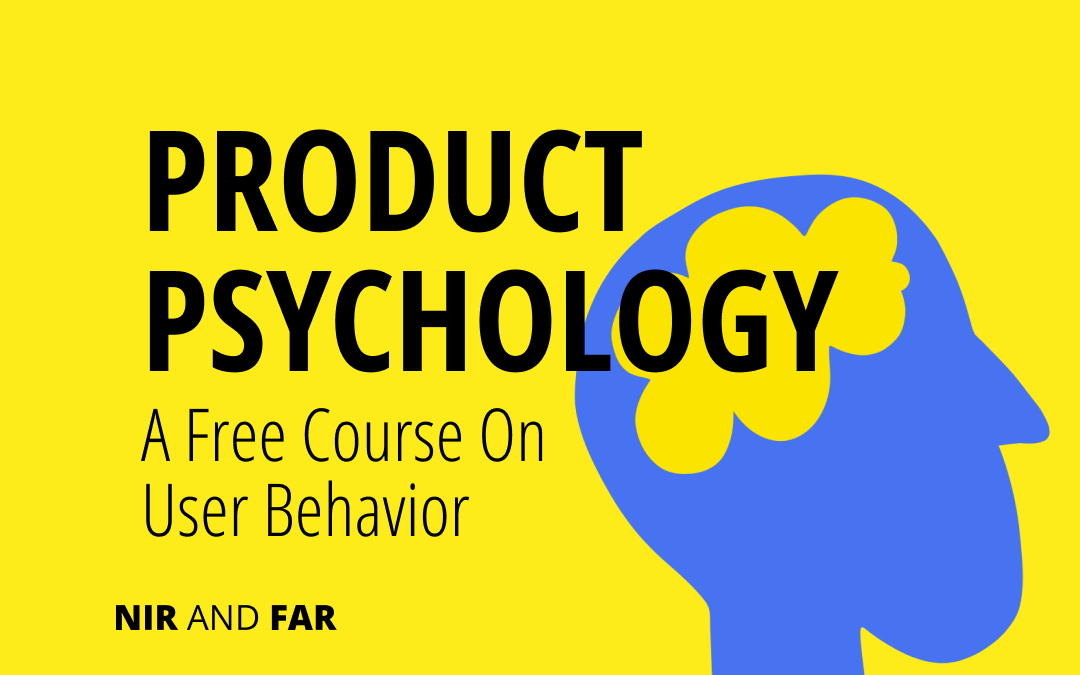 Free Course on User Behavior: Product Psychology