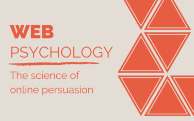 Web Psychology – The Science of Online Persuasion
