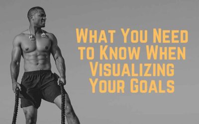 What You Need to Know When Visualizing Your Goals