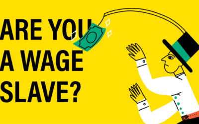 Are You a Wage Slave?