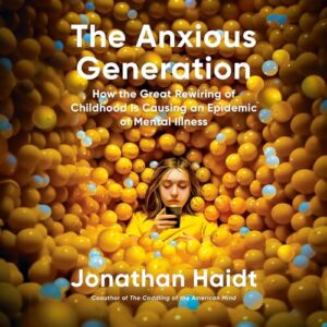 book cover for The Anxious Generation by Jonathan Haidt