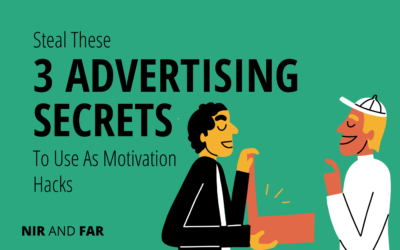 Steal These 3 Advertising Secrets–To Use As Motivation Hacks