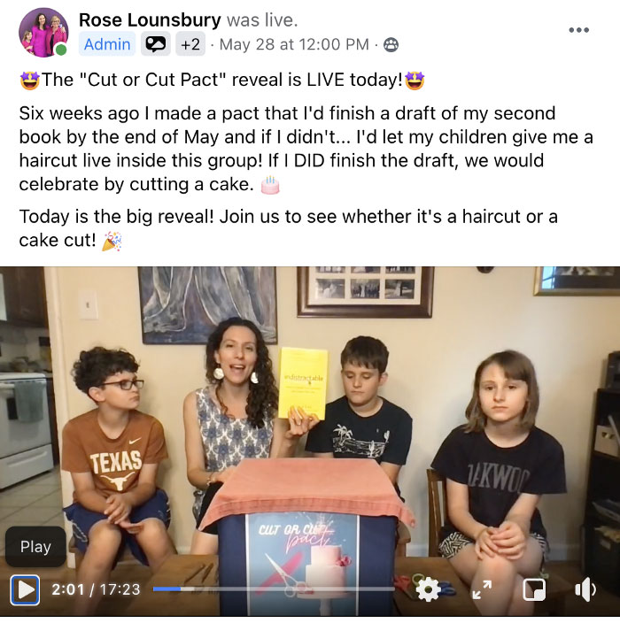 Rose Lounsbury poses with kids before revealing whether her pact to finish her manuscript results in a haircut or a first slice cut into a cake.