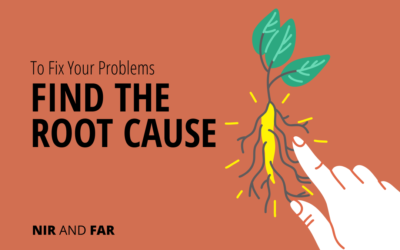To Fix Your Problems, Find the Root Cause