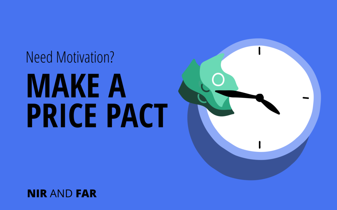 Need Motivation? Make a Price Pact