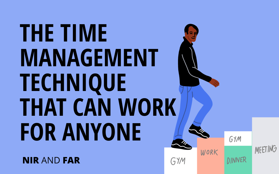 The Time Management Technique That Can Work For Anyone