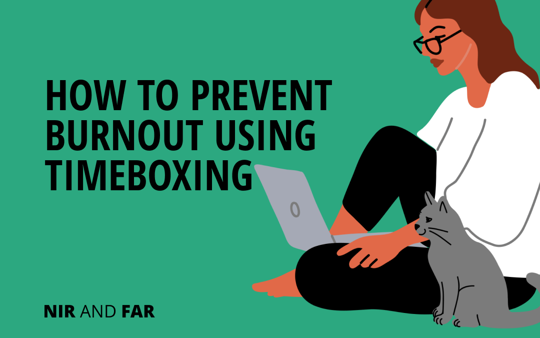 How to Prevent Burnout Using Timeboxing