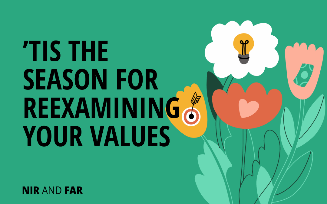 ’Tis the Season for Reexamining Your Values