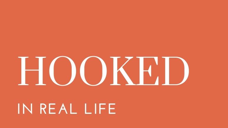 Hooked In Real Life