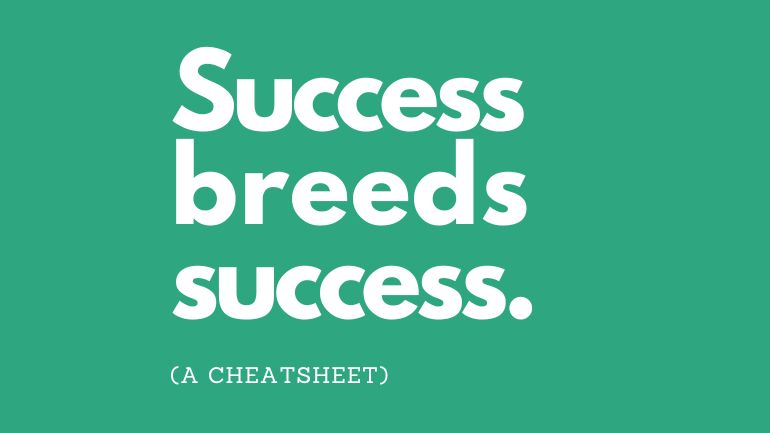 success breeds success