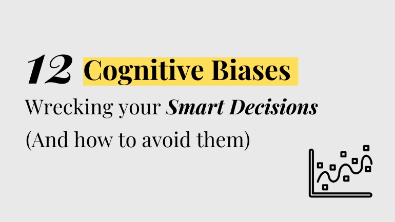 12 Cognitive Biases