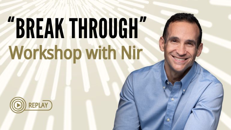 Break Through Workshop with Nir